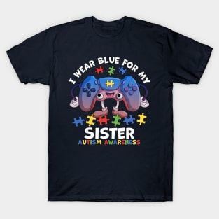 I Wear Blue For My Sister Autism Awareness Gaming T-Shirt